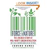 Force of Nature: The Unlikely Story of Wal-Mart's Green Revolution
