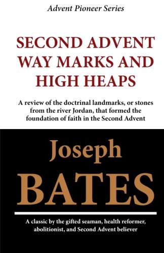 Second Advent Way Marks and High Heaps
