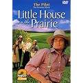 Little House on the Prairie: The Pilot
