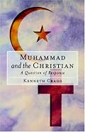 Muhammad and the Christian: A Question of Response