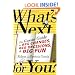 What's Next . . . For You?: The Gussin Guide to Big Changes, Big Decisions, and Big Fun