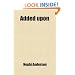 Added upon