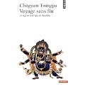 Voyage sans fin : La sagesse tantrique du Bouddha