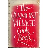 The Vermont Village Cook Book (For The Benefit Of The Community Fund)