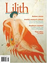 Lilith : the Independent Jewish Women's Magazine