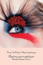 The Witch Narratives: Reincarnation (Volume 1)