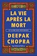 La vie apr�s la mort : Le livre des r�ponses