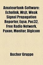 Amateurfunk-Software: Echolink, Wsjt, Weak Signal Propagation Reporter, Eqso, Poc32, Free Radio Network, Paxon, Monitor, Digicom