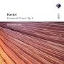 Handel : 6 Concerti grossi Op.3
