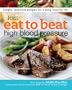 Eat to Beat High Blood Pressure
