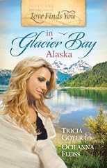 Love Finds You in Glacier Bay, Alaska