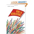 Viva La Revolution!: The Story of People Power in 30 Revolutions