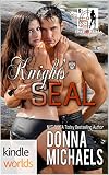 Hot SEALs: Knight's SEAL (Kindle Worlds) (Dangerous Curves Series Book 1)