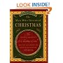 The Man Who Invented Christmas: How Charles Dickens's A Christmas Carol Rescued His Career and Revived Our Holiday Spirits