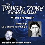 The Parallel: The Twilight Zone Radio Dramas | [Rod Serling]