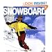 The Snowboard Book: A Guide for All Boarders