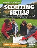 A complete guide to scouting skills : everything you need to know for your outdoor adventures