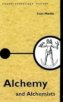 Alchemy and Alchemists (Pocket essentials: Ideas)