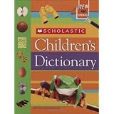 Scholastic Children's Dictionary ~ Scholastic