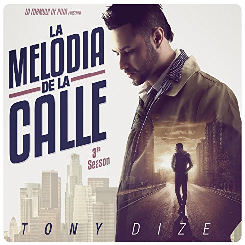 Tony Dize - La Melodia De La Calle (3rd Season) - Zortam Music
