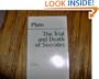 The Trial and Death of Socrates: Euthyphro, Apology, Crito, Death Scene from Phaedo