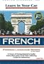 Learn in Your Car French, Level Two [With Guidebook]