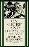 On grief and reason : essays