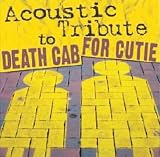 Death Cab for Cutie Acoustic Tribute