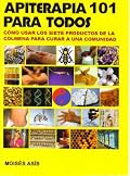 Apiterapia 101 Para Todos