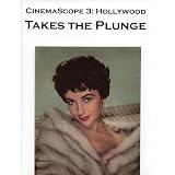 CinemaScope 3: HOLLYWOOD TAKES THE PLUNGE A Detailed Survey of 164 Wide-Screen Moviesdi John Howard Reid