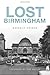 Lost Birmingham