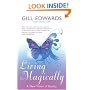 Living Magically: A New Vision of Reality: A New Rision of Reality