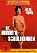 Erotik Classics: Die Klostersch�lerinnen