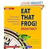 Eat That Frog!: 21 Great Ways to Stop Procrastinating and Get More Done in Less Time