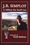 J. R. Simplot: A billion the hard way