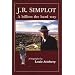 J. R. Simplot: A billion the hard way