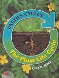 Books : The Plant Life Cycle (Earth's Cycles)