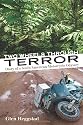 Two Wheels Through Terror: Diary of a South American Motorcycle Odyssey