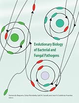 Evolutionary Biology of Bacterial and Fungal Pathogens