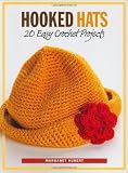 Hooked Hats: 20 Easy Crochet Projects