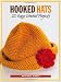 Hooked Hats: 20 Easy Crochet Projects