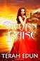 Sworn to Raise: Courtlight #1