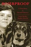 Bombproof: A True Story of Second Chances