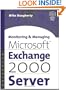 Monitoring and Managing Microsoft Exchange 2000 Server (HP Technologies)