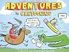 Adventures in Cartooning: How to Turn Your Doodles Into Comics