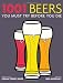 1001
Beers
You
Must
Try
Before
You
Die