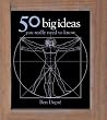 50 Big Ideas You Really Need to Know (50 Ideas)