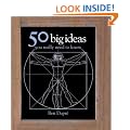 50 Big Ideas You Really Need to Know (50 Ideas)