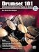 Drumset 101: (A Contemporary Approach to Playing the Drums) [With CD]