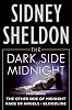 The Dark Side of Midnight: Featuring The Other Side of Midnight, Rage of Angels, Bloodline